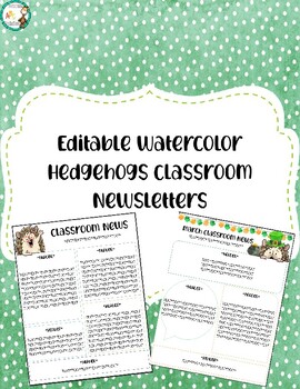 Preview of EDITABLE Watercolor Hedgehogs Classroom Newsletters