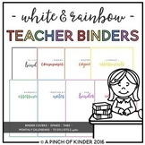 EDITABLE White & Rainbow Teacher Binder {August 2023 - June 2024}