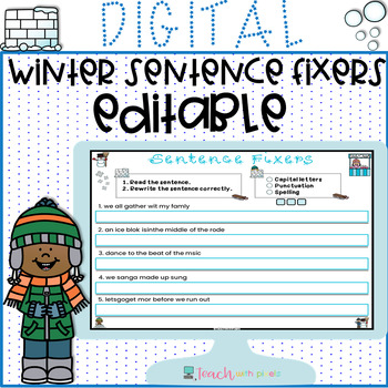 Preview of EDITABLE Winter Sentence Fixers for Google Classroom