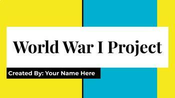 Preview of EDITABLE World War 1 Project *Digital/Print/Google Slides