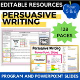 EDITABLE Year/Grade 5 and 6 Persuasive Writing Program + P