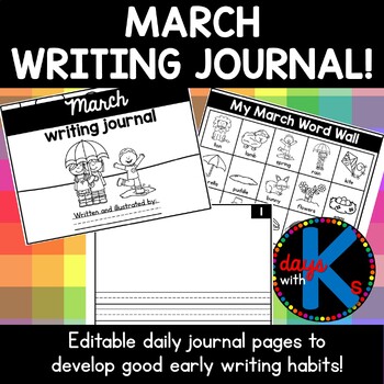 Preview of EDITABLE early elementary March writing journal - CUTE!