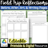 EDITABLE field trip reflection before after fieldtrip art 