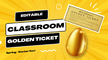 Preview of Spring - Golden Ticket / Golden Egg *Editable*