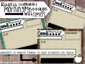 Preview of EDITABLE {rustic} Morning Message Templates WITH TIMERS