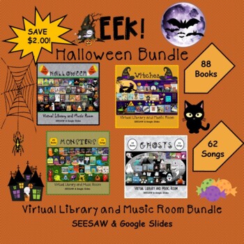 Preview of EEK! A Halloween Bundle of Virtual Libraries & Music Rooms: SEESAW/Google Slides