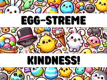EGG-STREME KINDNESS! Easter Bulletin Board Decor Kit by Swati Sharma