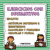 EJERCICIOS CON LOS SUSTANTIVOS