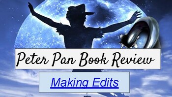 Preview of EL 3rd Grade - Module 3, Unit 2 - Peter Pan Book Review - Making Edits