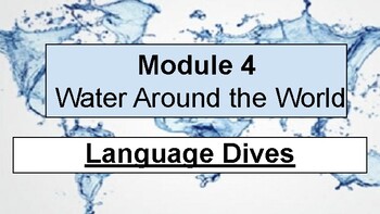 Preview of EL 3rd Grade - Module 4 - Water Around the World Language Dives