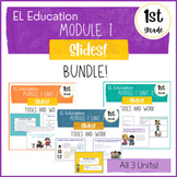 EL Education 1st Grade Slides | Module 1 | BUNDLE! ALL UNITS!