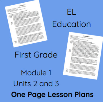 Preview of EL Education First Grade Module 1 Units 2 and 3 One Page Lesson Plans