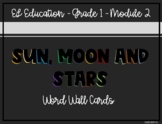 EL Education - Grade 1 - Module 2 - Sun, Moon & Stars word