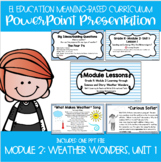 EL Kindergarten Meaning-Based Module 2, Unit 1 Powerpoint 