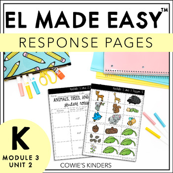 Preview of EL Made Easy™ | EL Education Kindergarten Response Pages | Module 3, Unit 2
