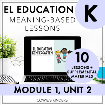 Preview of PowerPoint for EL Education | Kindergarten BUNDLE | Module 1, Unit 2