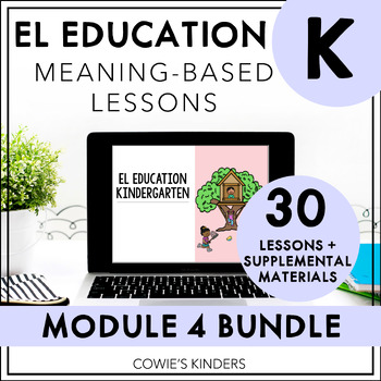 Preview of PowerPoint for EL Education | Kindergarten | Module 4