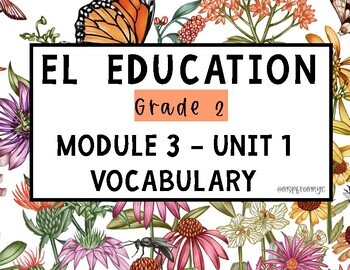 Preview of EL Education Module 3 Unit 1 Grade 2 Vocab