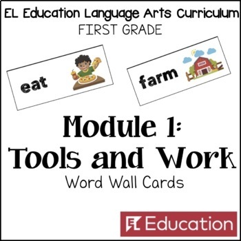 Preview of EL First Grade Module 1: Tools and Work Word Wall Cards