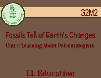 Preview of EL Grade 2 Module 2 Unit 1: Fossils Tell of Earth's Changes