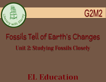 Preview of EL Grade 2 Module 2 Unit 2: Fossils Tell of Earth's Changes
