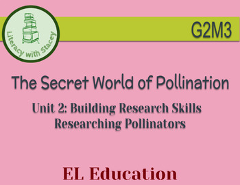 Preview of EL Grade 2 Module 3 Unit 2: The Secret World of Pollination