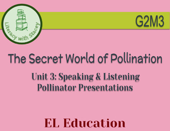 Preview of EL Grade 2 Module 3 Unit 3: The Secret World of Pollination