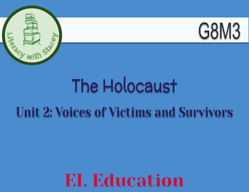 Preview of EL Grade 8 Module 3 Unit 2: The Holocaust