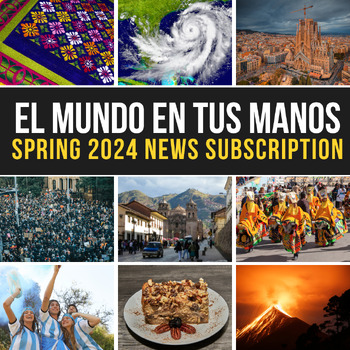 Preview of EL MUNDO EN TUS MANOS: News summaries for Spanish students Spring 2024