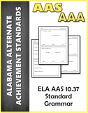 ELA 10.37 Grammar AAA NEW Alabama Alternate Assessment