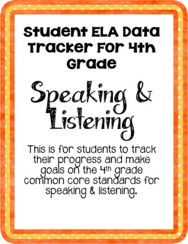 Preview of ELA 4th Grade Student Data Tracker: Speaking and Listening *EDITABLE*