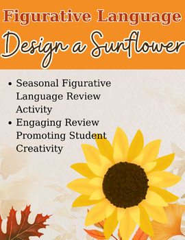 Preview of ELA 6-12 Autumn Figurative Language Review/Assessment, Design a Sunflower