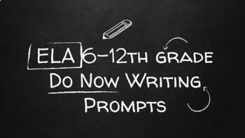 Preview of ELA 6-12th grade  Do Now Writing Prompts