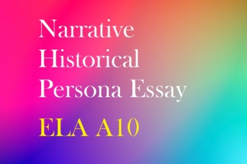 Preview of ELA A10 Historical Persona Narrative