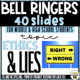 ELA Bell Ringers Questions | Topic: Ethics and Lies | Midd