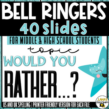 Preview of ELA Bell Ringers Questions | Topic: Would you rather...? | Middle & High School