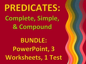 Preview of ELA PREDICATES Simple, Complete, & Compound Editable PPT, Worksheets x3, & Test