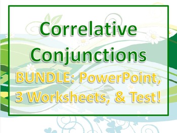 Preview of ELA CONJUNCTIONS Correlative Conjunctions PPT, Editable Worksheets x3, & Test