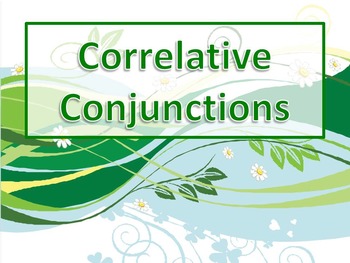 Preview of ELA CONJUNCTIONS Correlative Conjunctions PowerPoint PPT