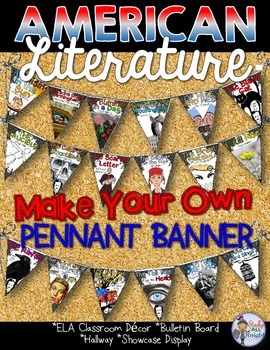 Preview of Ela Classroom Decor American Literature Make Your Own Pennant Banner
