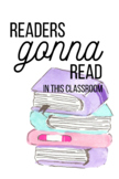 ELA Classroom - poster 2 - Readers Gonna Read