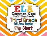 Ela Common Core Standards: Grade 3 Full Size Binder Flip Charts