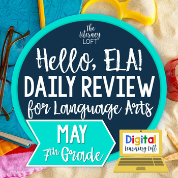Preview of ELA Daily Review 7th Grade {May} I Distance Learning I Google Slides