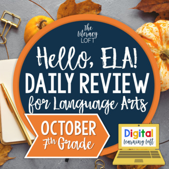 Preview of ELA Daily Review 7th Grade {October} I Distance Learning I Google Apps