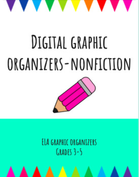 Preview of ELA Digital Graphic Organizers-Nonfiction (Distance Learning)