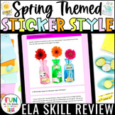 ELA Digital Skill Review Spring Sticker Style for use w/ G