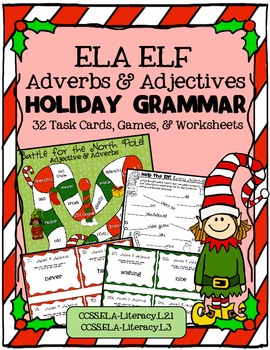 Preview of ELA ELF Holiday Grammar: Adverbs & Adjectives! Task Cards, Games, & More