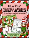 ELA ELF Holiday Grammar: Adverbs & Adjectives! Task Cards,