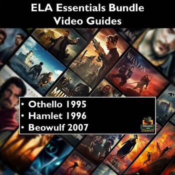Preview of ELA Essentials Bundle Video Guides: Othello 1995, Hamlet 1996, & Beowulf 2007!