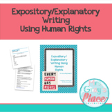 ELA - Expository/Explanatory Writing Using Human Rights